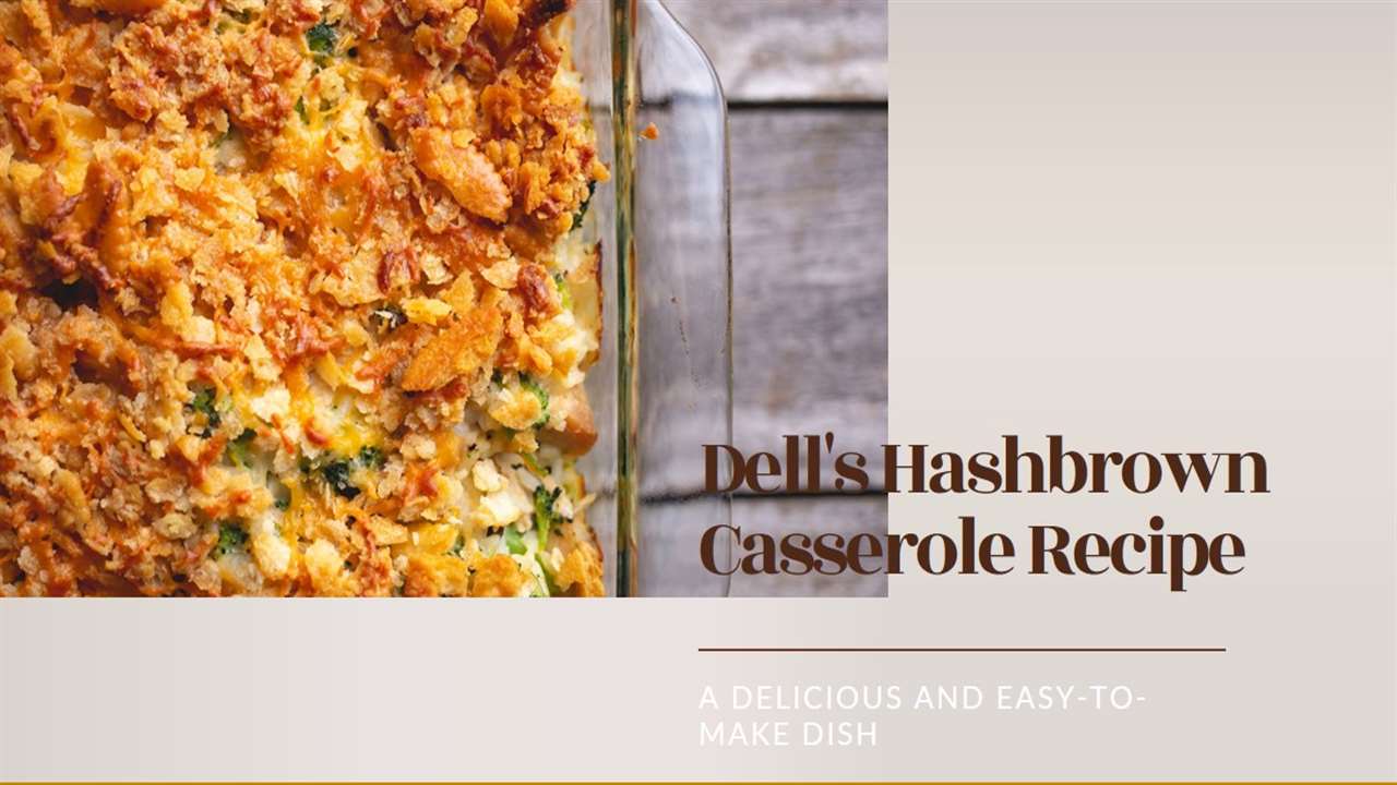 Dell's Hashbrown Casserole Recipe